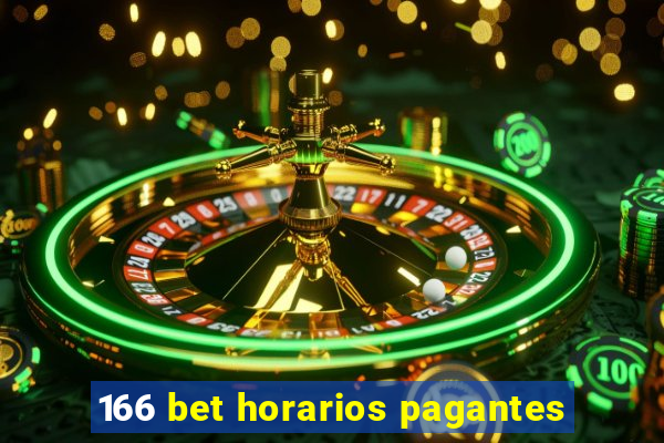 166 bet horarios pagantes